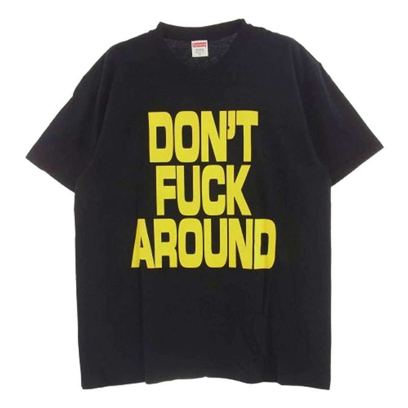 シュプリーム 23AW Don't Fuck Around Tee ドント ファック アラウンド 半袖 Tシャツ 買取実績 画像